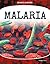 Malaria (Deadly Diseases)