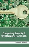 Computing Security & Cryptography Handbook