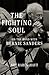 The Fighting Soul: On the R...