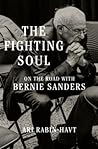 The Fighting Soul: On the Road with Bernie Sanders