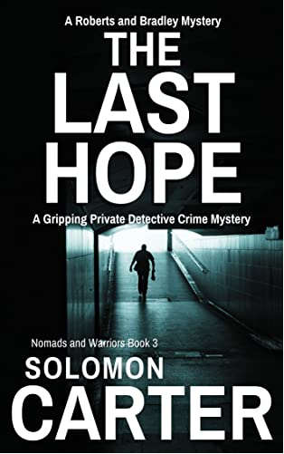 The Last Hope (Nomads and Warriors Private Investigator #3)