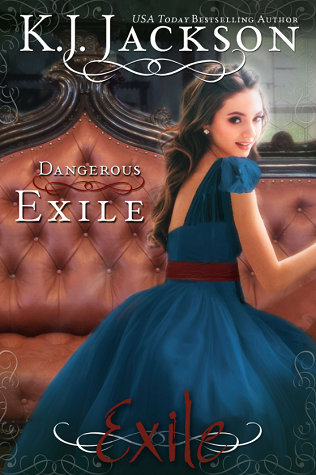 Dangerous Exile (Exile, #3)