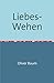 Liebes-Wehen by Oliver Baum