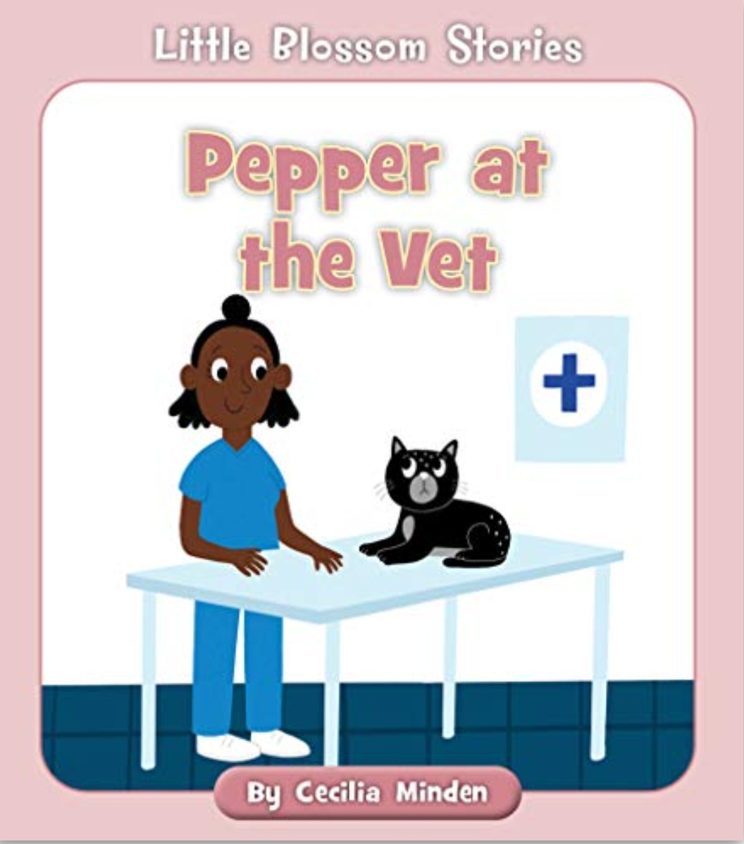 Pepper at the Vet (Little Blossom Stories)