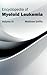 Encyclopedia of Myeloid Leu...