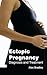 Ectopic Pregnancy: Diagnosi...