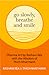 Go Slowly, Breathe and Smile: Dharma Art by Rashani Réa with the Wisdom of Thich Nhat Hanh (Life lessons, Positive thinking)