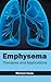 Emphysema: Therapies and Ap...