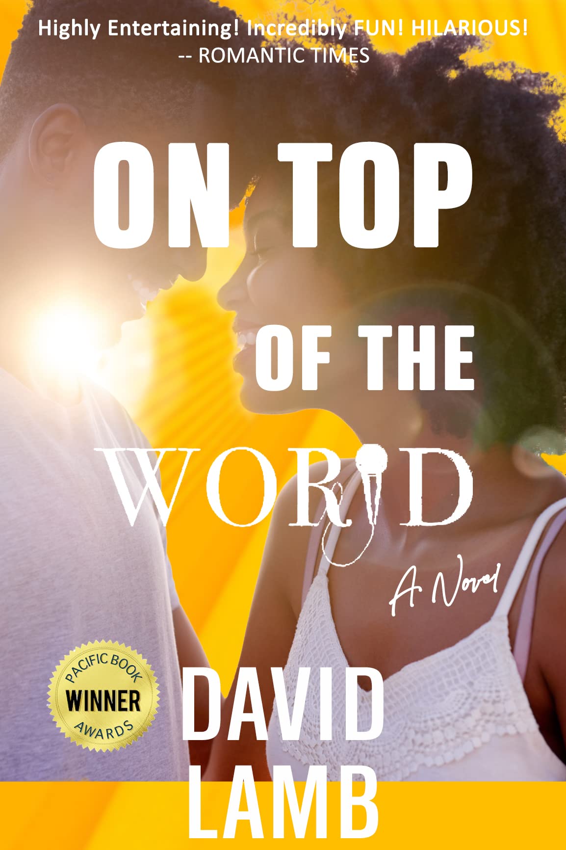 On Top of the World Sneak Peek Chapters 1 and 2: (African-American Romance Fiction)
