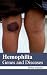 Hemophilia: Genes and Diseases