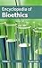 Encyclopedia of Bioethics: ...