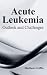 Acute Leukemia by Matthew Griffin