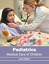 Pediatrics: Medical Care of Children