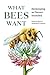 What Bees Want: Beekeeping as Nature Intended