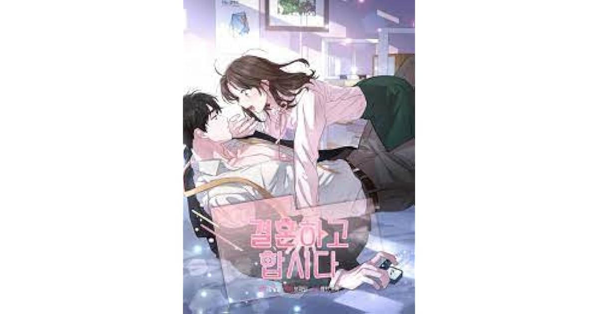 Let’s Do It After We Marry 결혼하고 합시다 by 고라,보파민,해린