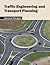 Traffic Engineering and Transport Planning