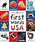 First 100 Words USA: A padded book―perfect for little hands to hold