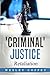 'Criminal' Justice: Retaliation
