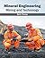 Mineral Engineering: Mining and Technology