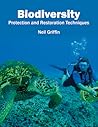 Biodiversity: Protection and Restoration Techniques