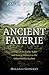 Pagan Portals - Ancient Fayerie: Stories of the Celtic Sidhe and how to Connect to the Otherworldly Realms