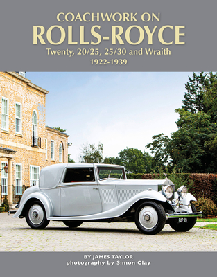 Coachwork on the Rolls-Royce Twenty, 20/25, 25/30 and Wraith: 1922-1939