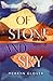 Of Stone and Sky