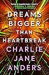 Dreams Bigger Than Heartbreak (Unstoppable, #2) Book cover for Dreams Bigger Than Heartbreak (Unstoppable, #2)