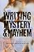 Writing Mystery and Mayhem