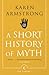 A Short History Of Myth