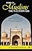 Indian Muslims: The Way Forward : Why Muslims Remain Backward in All Spheres and What Should Be Done About It