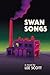 Swan Songs