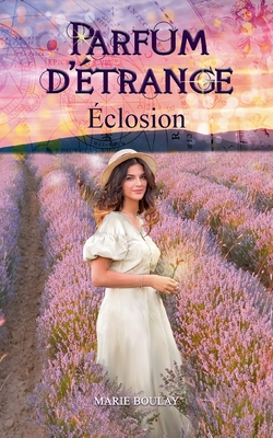 Parfum d'Étrange: Éclosion