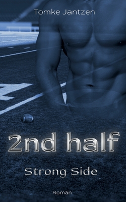 Strong Side: 2nd half (German Edition)