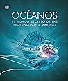 Océanos: El mundo...