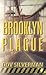 Brooklyn Plague