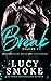 Break Volume 1: Study Break & Tough Break (Break Series)