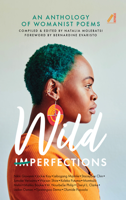 Wild Imperfections: An Anthology of Womanist Poems (Hardcover)