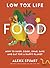 Low Tox Life Food: How to s...