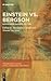 Einstein vs. Bergson: An En...