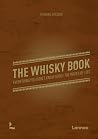 The Whisky Book: ...