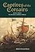 Captives of the Corsairs (The Adventures of Baltasar Albueno #3)