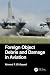 Foreign Object Debris and Damage in Aviation by Ahmed F. El-Sayed