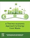A Thermo-Economic Approach to Energy from Waste