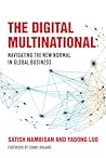 The Digital Multinational: Navigating the New Normal in Global Business (Management on the Cutting Edge) The Digital Multinational: Navigating the New Normal in Global Business (Management on the Cutting Edge)