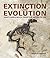 Extinction and Evolution: What Fossils Reveal About the History of Life