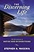 The Discerning Life: An Invitation to Notice God in Everything