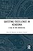 Questing Excellence in Academia by Knut H. Sørensen