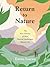 Return to Nature: The New S...