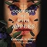 Comfort Me With Apples by Catherynne M. Valente